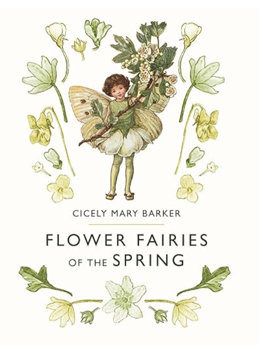 Flower Fairies of the Spring book cover by Cicely Mary Barker showing a spring flower fairy surrounded by botanical illustrations of spring flowers